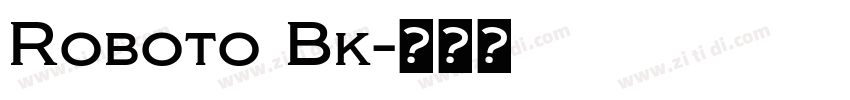 Roboto Bk字体转换